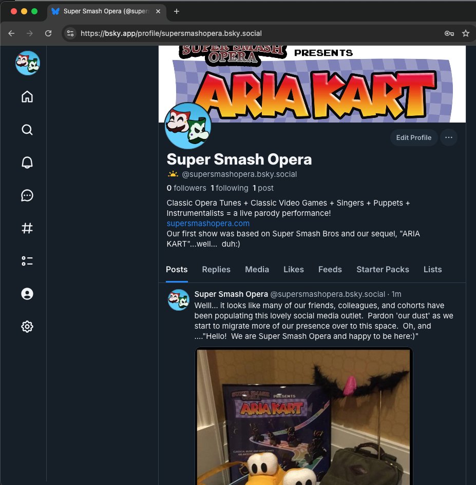 SuperSmashOpera's tweet image. To those of our followers, friends, collaborators and colleagues who have been moving to Blue "opposite-of-ground" and/or adding it to your feeds.... we are now on that platform too!
#supersmashopera #socialmedia #opera #comedy #musical #parody #videogame #pitorchestra #chorus