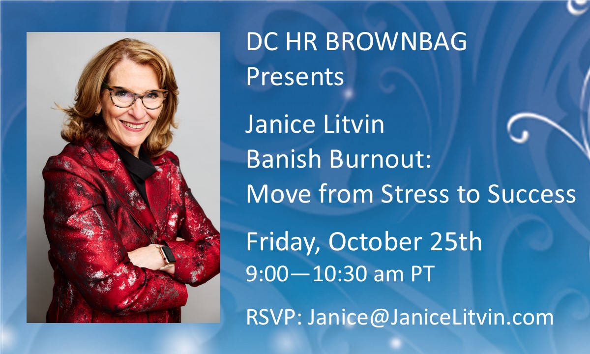 U R Invited #BanishBurnout workshop 10/25 9 am PT. DM or Email to Reg: janice at janicelitvin dot com