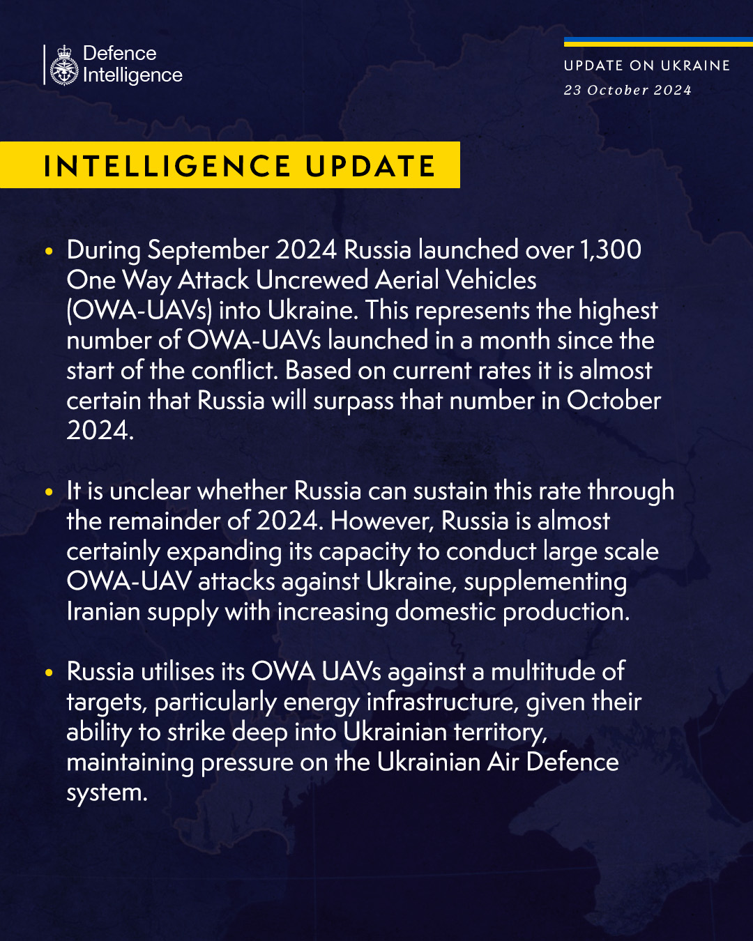 During September 2024 Russia launched over 1,300 One Way Attack Uncrewed Aerial Vehicles (OWA-UAVs) into Ukraine. This represents the highest number of OWA-UAVs launched in a month since the start of the conflict. Based on current rates it is almost certain that Russia will surpass that number in October 2024.  It is unclear whether Russia can sustain this rate through the remainder of 2024. However, Russia is almost certainly expanding its capacity to conduct large scale OWA-UAV attacks against Ukraine, supplementing Iranian supply with increasing domestic production.  Russia utilises its OWA UAVs against a multitude of targets, particularly energy infrastructure, given their ability to strike deep into Ukrainian territory, maintaining pressure on the Ukrainian Air Defence system.