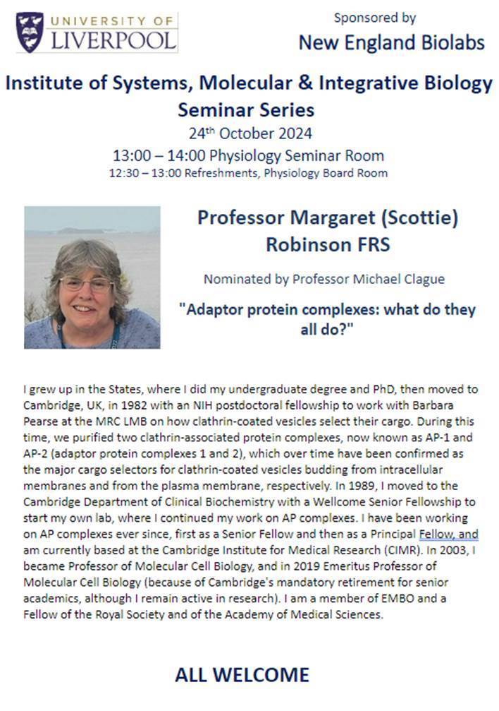 Join us tomorrow for the next <a href="/LivUniISMIB/">Inst of Systems, Molecular & Integrative Biology</a>  seminar - Professor Margaret Robinson <a href="/TheCIMR/">The CIMR</a> 

Thursday 24th October 2024 1pm – 2pm, Physiology Seminar Room

"Adaptor protein complexes: what do they all do?"