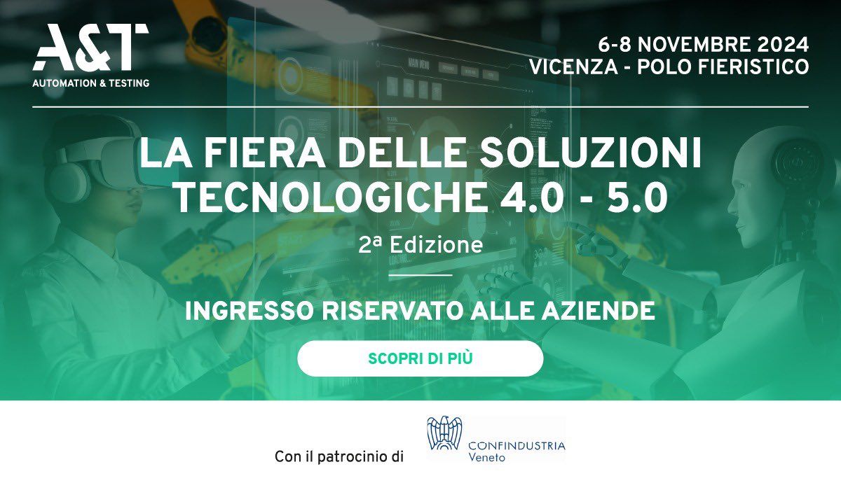 📢 Torna <a href="/AeTfiera/">A&T</a> 
📅 6-8 novembre 2024 
📍 Fiera di Vicenza 
  
Non perderti le due tavole rotonde curate da #ConfindustriaVeneto, in veste di patrocinatori dell’iniziativa. 

Scopri di più qui 👉 confindustria.veneto.it/2024/10/07/at-…
