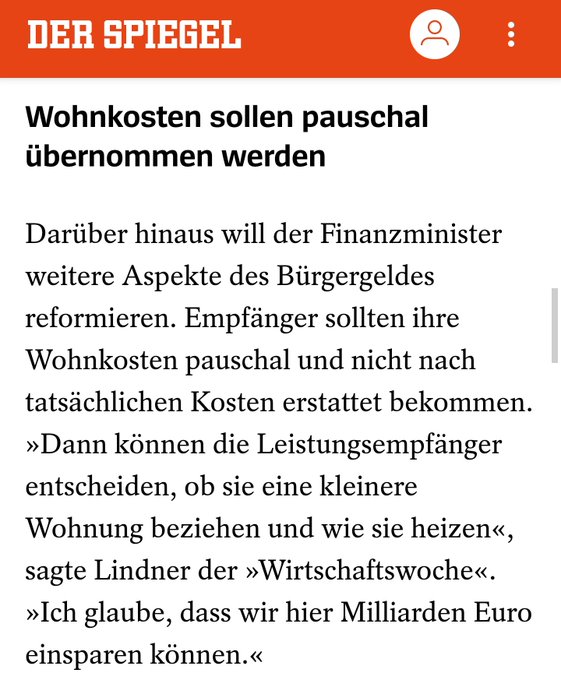 Wir haben eine Wohnungsnot in den Städten mit fehlenden Wohnraum und horrenden Mieten. In dieser Situation will Lindner nur noch Wohnpauschalen zahlen. Das Ergebnis wäre eine massive Zunahme von Obdachlosigkeit. Da von Wahlmöglichkeiten zu sprechen, ist bösartigster Zynismus.