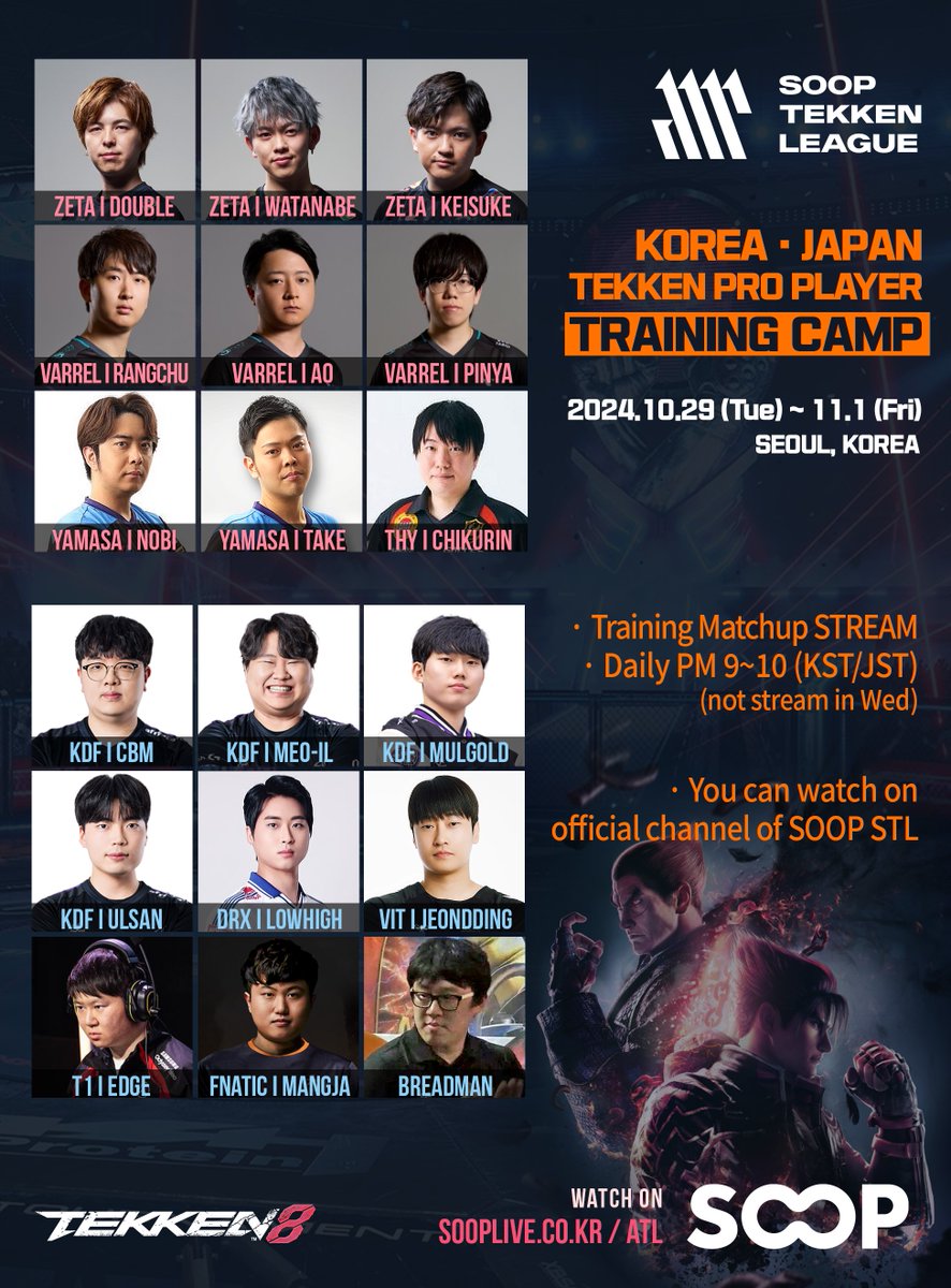 TekkenATL's tweet image. Training camp for Korean &amp;amp; Japanese TEKKEN pro players for '2024 TWT FINALS'
by SOOP STL

⏰ 2024.10.29 (Tue) ~ 11.1 (Fri)
⏰ Daily PM 9~10 (KST/JST) , not Wed
📺 sooplive.co.kr/atl

#TEKKEN #TWT24 #STL #FGC #SOOP