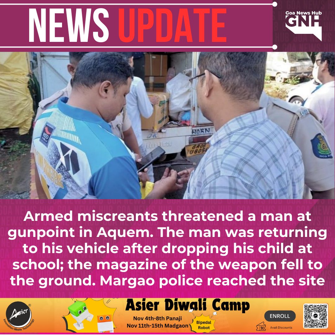 goanewshub's tweet photo. Armed miscreants threatened a man at gunpoint in Aquem. The man was returning to his vehicle after dropping his child at school; the magazine of the weapon fell to the ground. Margao police reached the site.
#CrimeNews #MargaoPolice #GoaSafety #AquemIncident #GunThreat #LawEnforcement #GoaPolice #SafetyFirst