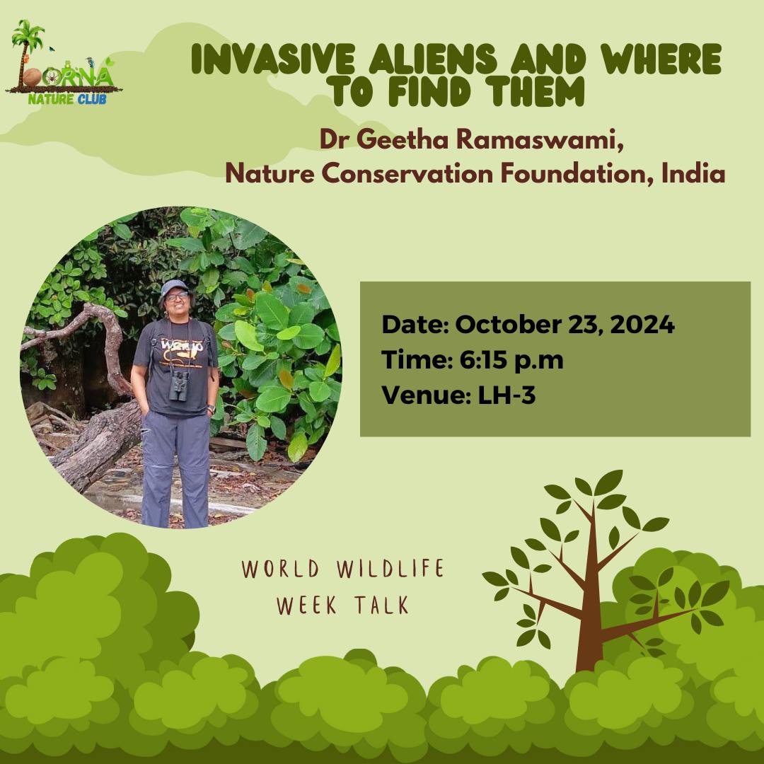 oorna_niser's tweet photo. 🌿 Kickstart World Wildlife Week with Our First Talk by Dr. Geetha Ramaswami! 🌿

Dr. Geetha Ramaswami will be talking about the fascinating lives of invasive species and the challenges of managing them. 

See you there!

📅 Date: 23rd October, 2024
🕒 Time: 6:15pm
📍 Venue: LH3 https://t.co/esko2yhJyz