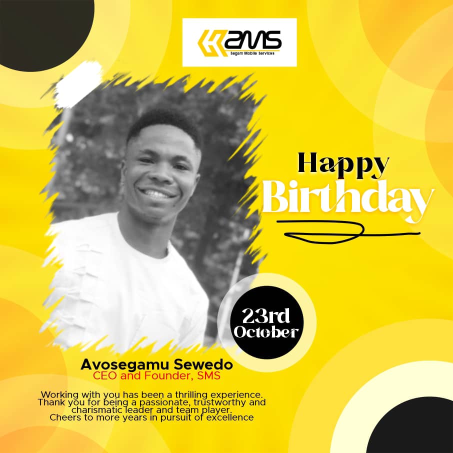 Segam Mobile Services (@segammobileserv) on Twitter photo Felicitations to the founder and CEO of Segam Mobile Services, <a href="/AganoSewedo/">Agano sewedo</a> on his birthday!
#happybirthday #sms #SMSAppisComing Felicitations to the founder and CEO of Segam Mobile Services, <a href="/AganoSewedo/">Agano sewedo</a> on his birthday!
#happybirthday #sms #SMSAppisComing