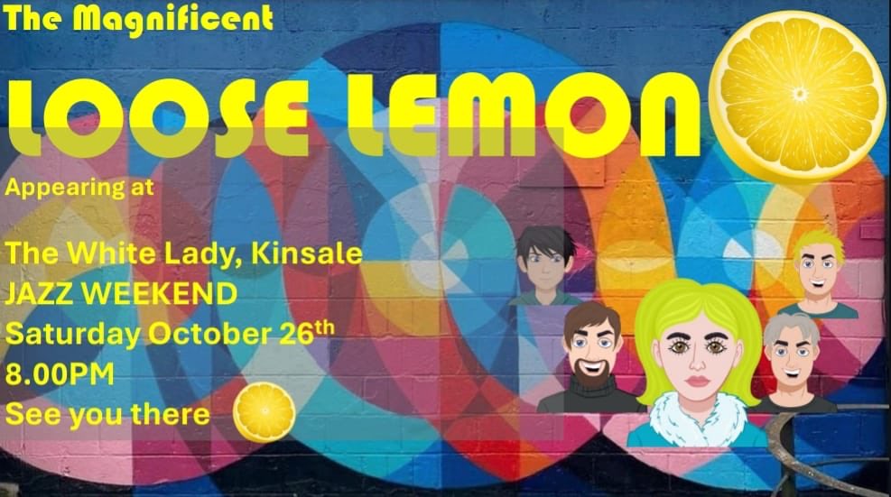 For anyone in the Cork area for the Jazz Bank Holiday weekend, our band are playing in Kinsale Saturday evening. Not jazz but great tunes.