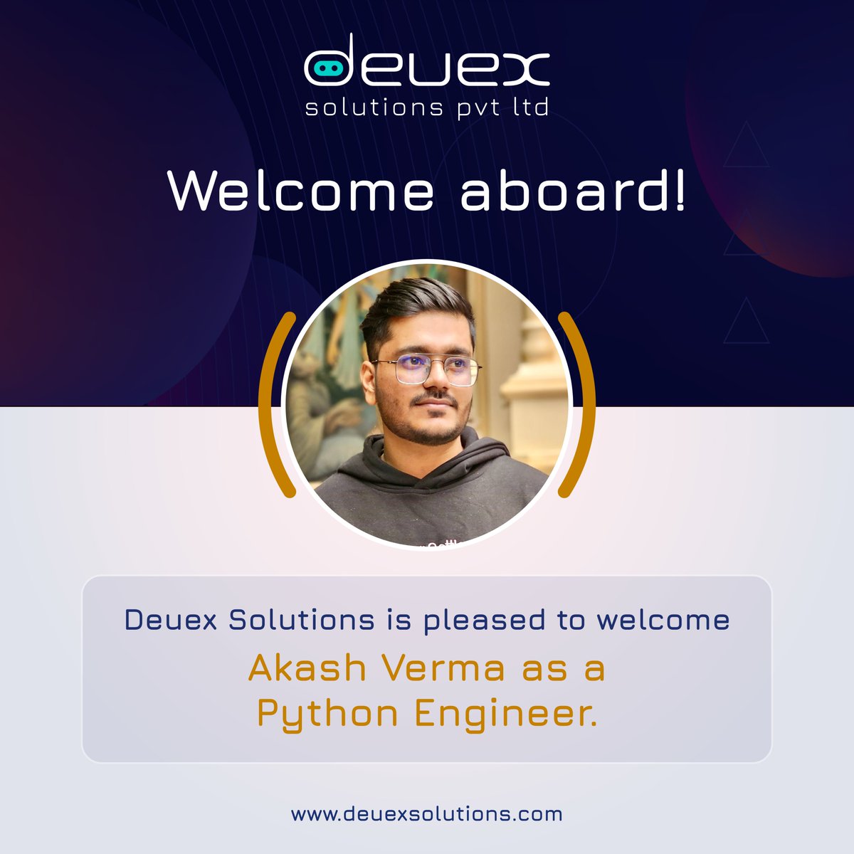DeuexSolutions's tweet image. Join us in welcoming Akash Verma to the Deuex Solutions team! Akash will be joining us as a Python Engineer and brings nearly two years of experience in Back-end Development, specializing in Python, Django, and database technologies.
#NewTeamMember #PythonEngineer