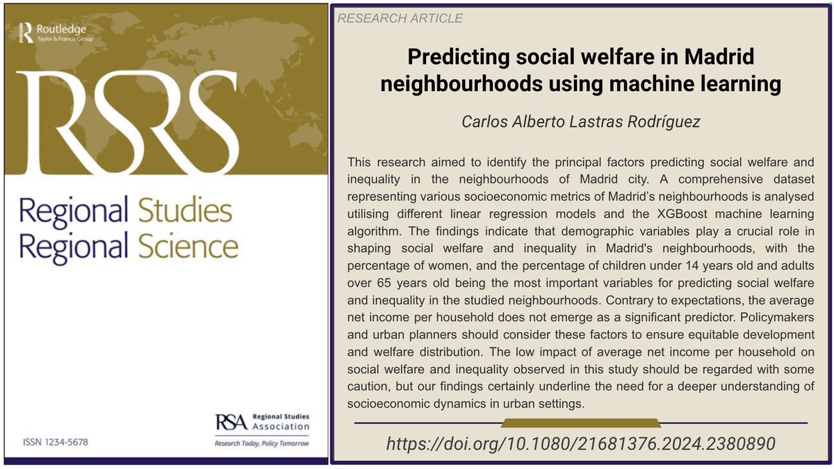 🏘️New work out <a href="/RSRS_OA/">Regional Studies, Regional Science (RSRS)</a> on 'predicting social welfare in Madrid neighbourhoods using machine learning' from Carlos Alberto Lastras Rodríguez <a href="/urjc/">URJC</a> 

doi.org/10.1080/216813…