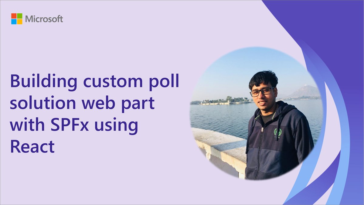 Microsoft365Dev's tweet image. 💡 Learn how to build a custom poll solution web part with SPFx using React 

Join Harsh Bhavsar as he demoes how to utilize #PnPJS for it!

👉 Watch the video here → msft.it/6015W1aFt

#Microsoft365Dev #SPFx #SharePoint #React