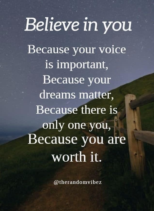 martymillionz's tweet photo. Believe in you! Because your voice is important. Because your dreams matter. Because there is only one you. Because you are worth it. #Voice #important #thereisonlyoneyou #worth #life #motivation #inspiration https://t.co/A90deVpB4P