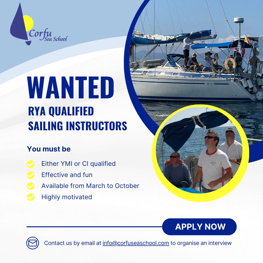 SPC Marine (@spcmarinetalks) on Twitter photo To all RYA Yachtmaster and Cruising Instructors (sail).
At Corfu Sea School we are expanding our operations and therefore need to add more highly motivated, effective and fun, RYA sailing Instructors. Contact us by email at info@corfuseaschool.com to organise an interview. To all RYA Yachtmaster and Cruising Instructors (sail).
At Corfu Sea School we are expanding our operations and therefore need to add more highly motivated, effective and fun, RYA sailing Instructors. Contact us by email at info@corfuseaschool.com to organise an interview.