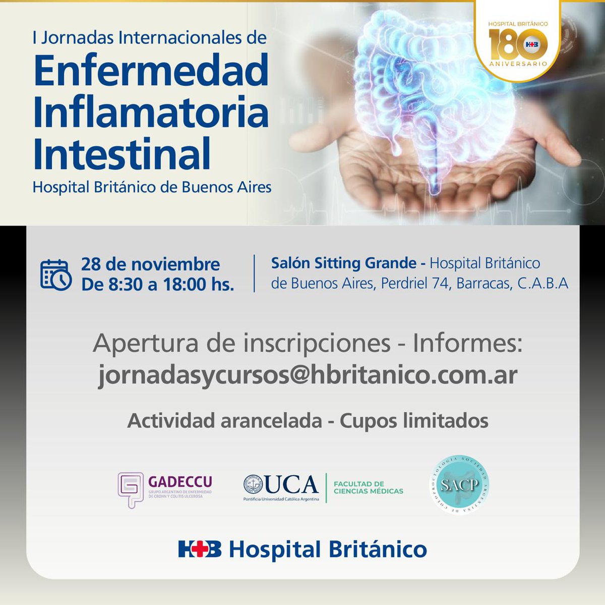 Ignacio Zubiaurre (@ignaciozubiaurr) on Twitter photo 📢 ¡No te pierdas las I Jornadas de Enfermedad Inflamatoria Intestinal!
📅 28/11 | 🕣 8:30 a 18:00 hs
📍 Hospital Británico
Inscripciones: jornadasycursos@hbritanico.com.ar
⚠️ Cupos limitados | Actividad arancelada
#EII #Gastroenterología #Htal_Britanico 📢 ¡No te pierdas las I Jornadas de Enfermedad Inflamatoria Intestinal!
📅 28/11 | 🕣 8:30 a 18:00 hs
📍 Hospital Británico
Inscripciones: jornadasycursos@hbritanico.com.ar
⚠️ Cupos limitados | Actividad arancelada
#EII #Gastroenterología #Htal_Britanico