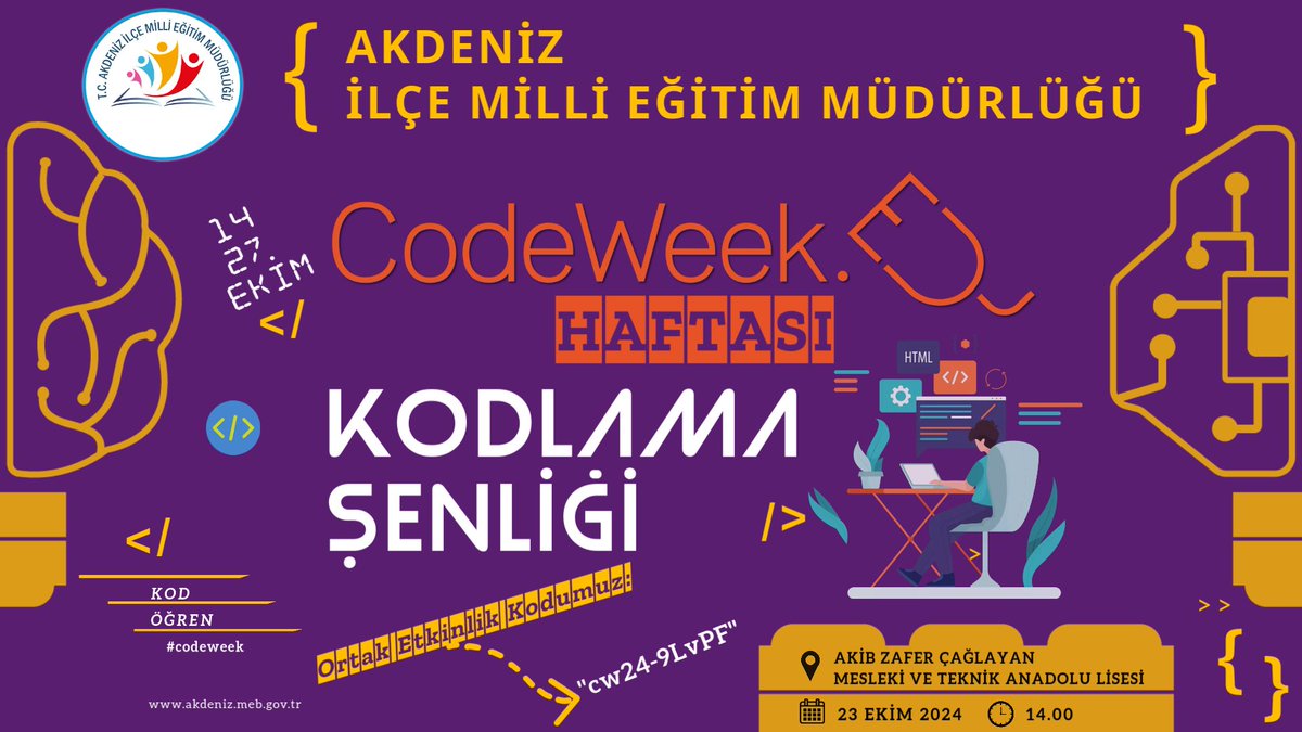 Akdeniz Kodluyor! 
Müdürlüğümüzce Avrupa Kodlama Haftası #Codeweek
Haftası kapsamında İlçemiz Akib Zafer Çağlayan MTAL' de Akdeniz Kodlama Şenliği düzenlenecektir. 
Kodlama Şenliğimize davetlisiniz.
👩‍💻Ortak Etkinlik Kodumuz: "cw24-9LvPF"

<a href="/tcmeb/">Millî Eğitim Bakanlığı</a>
<a href="/Yusuf__Tekin/">Yusuf Tekin</a> <a href="/fazilet_durmus/">Fazilet Öğretmen 🇹🇷</a>