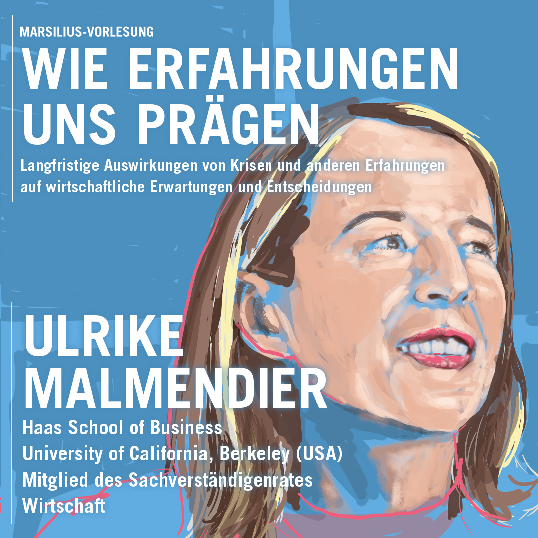 Save the date!  
Marsilius-Vorlesung mit Prof. Dr. Ulrike Malmendier, UC Berkeley; Mitglied des Sachverständigenrates Wirtschaft

„Wie Erfahrungen uns prägen ..."

Do., 14.11.2024, 16.00 Uhr
Aula der Alten Universität Heidelberg
Infos: bit.ly/409KBmz