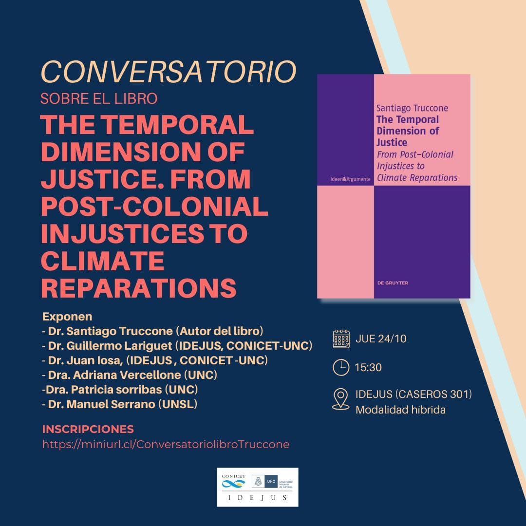 GrazPractical's tweet photo. Santiago Truccone präsentiert sein neues Buch: “The Temporal Dimension of Justice. From Post-Colonial Injustices to Climate Reparations” am “Institute of Law, Justice and Society Studies (Conicet-Córdoba)”. Anmeldung zur Präsentation und Diskussion:
https://t.co/Qr5jUydZgg https://t.co/JUQ8kfYefQ