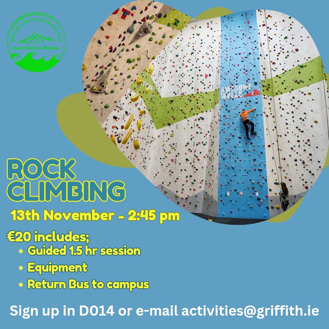 Griffith College Activities Team (@griffactivities) on Twitter photo Indoor Rock Climbing Event
Wednesday, 13th November, sign up in D014 or email activities@griffith.ie Indoor Rock Climbing Event
Wednesday, 13th November, sign up in D014 or email activities@griffith.ie