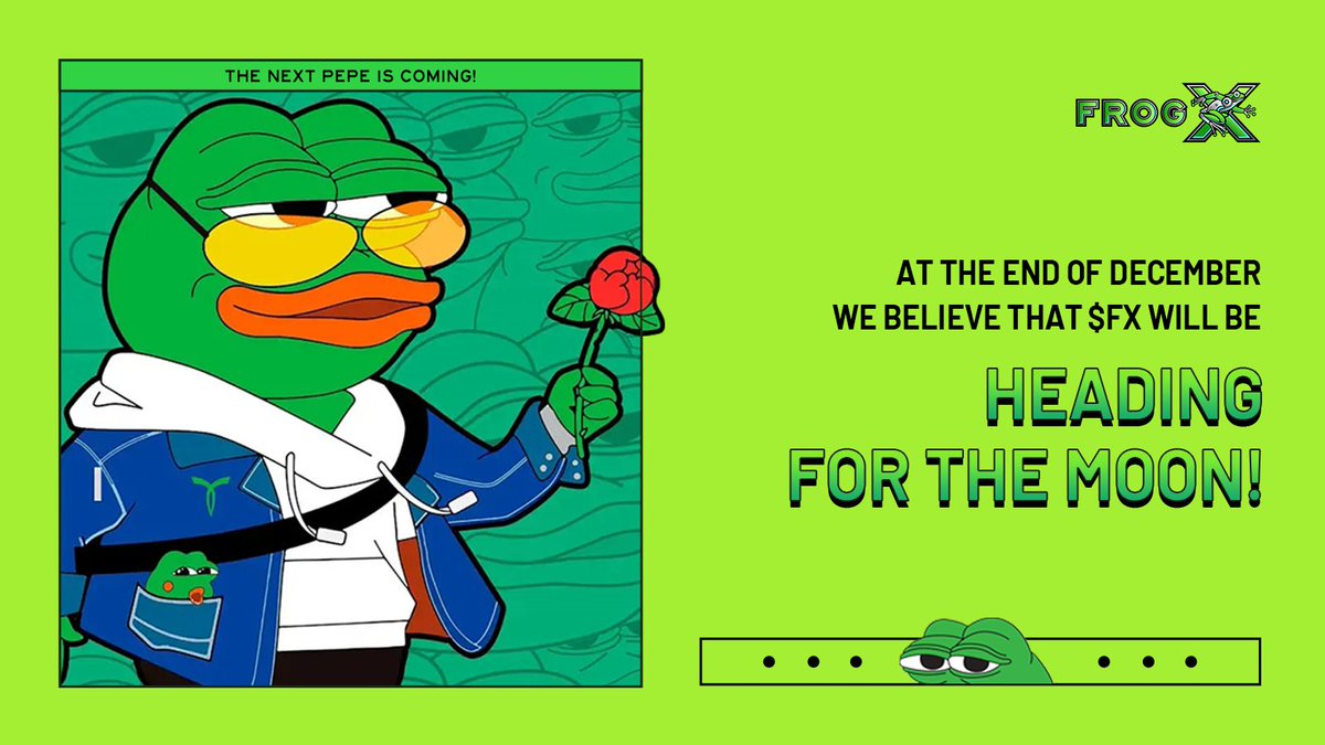 FROGXcrypto's tweet photo. At the end of December,we believe that $FX will be heading for the moon!🚀🚀
#MeMe #FrogX #FX #BTC #ETH #DAO #PEPE #BSC #BURVE https://t.co/bi4TFuzzcC