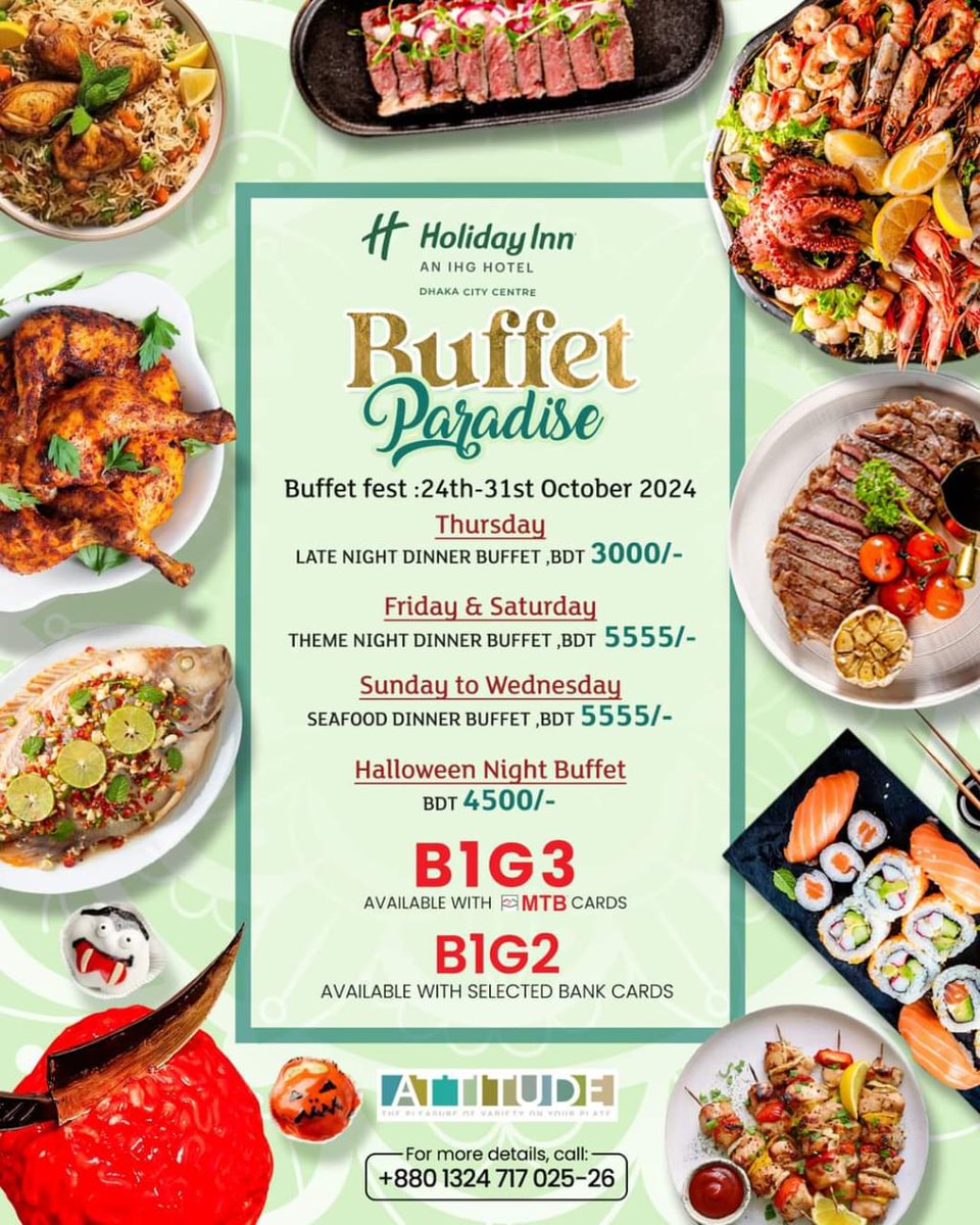 HolidayInnDhaka's tweet photo. Indulge in our 𝐁𝐮𝐲 𝟏 𝐆𝐞𝐭 𝟐 𝐚𝐧𝐝 𝐁𝐮𝐲 𝟏 𝐆𝐞𝐭 𝟑 buffet promotions with selected Bank cards from 𝐎𝐜𝐭𝐨𝐛𝐞𝐫 𝟐𝟒𝐭𝐡 𝐭𝐨 𝟑𝟏𝐬𝐭 for a feast like no other. #BuffetParadise #AttitudeRestaurant #FoodieHeaven #holidayinndhakacitycentre https://t.co/kZpvqpE1Zt