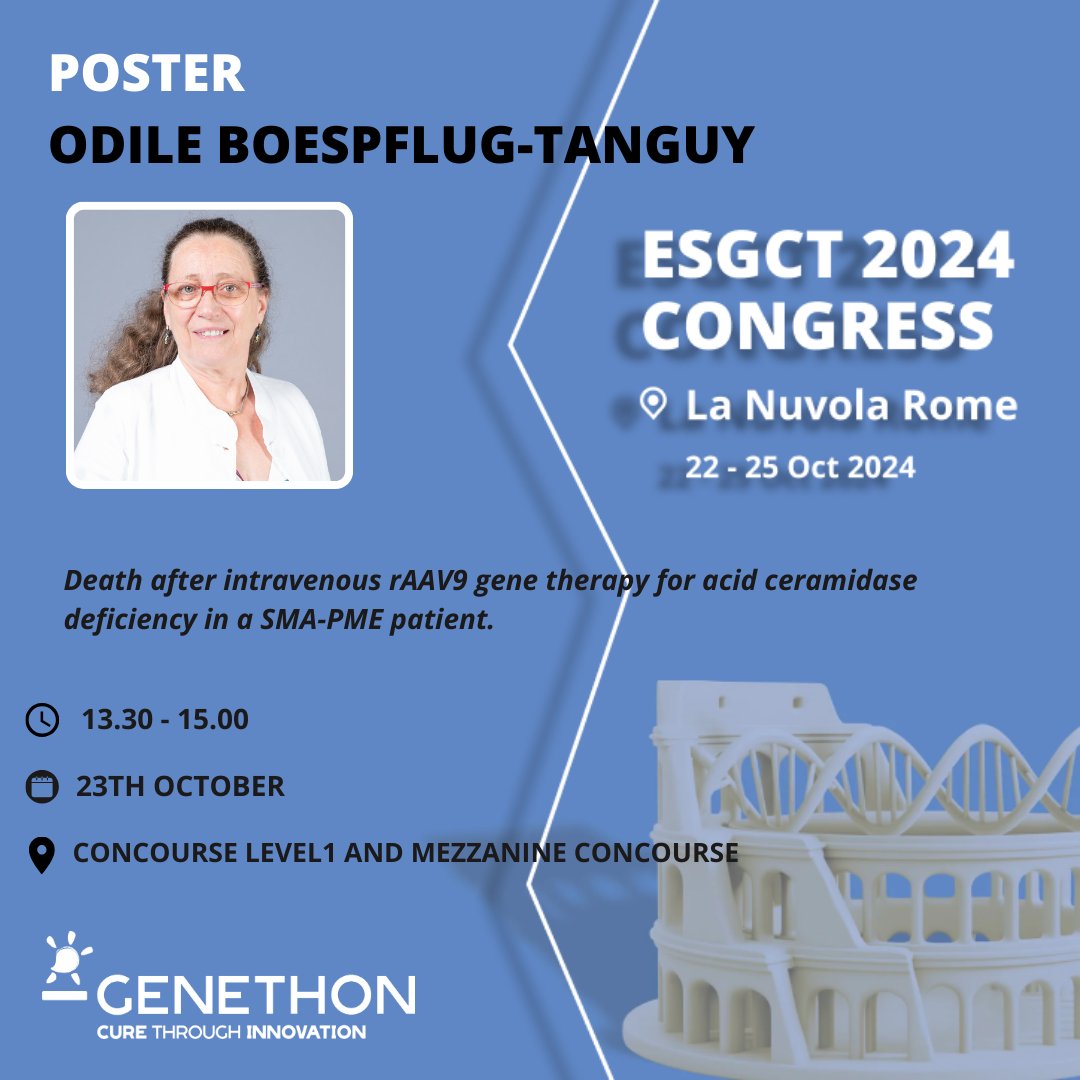 📢 [#ESGCT2024]
📄Today from 01:30 pm - 03:00 pm CEST time -Come and ask questions to Prof. Dr. Odile Boespflug Tanguy, from I-motion Institute with her poster: Death after intravenous rAAV9 gene therapy for acid ceramidase deficiency in a SMA-PME patient, [Board No.0432]