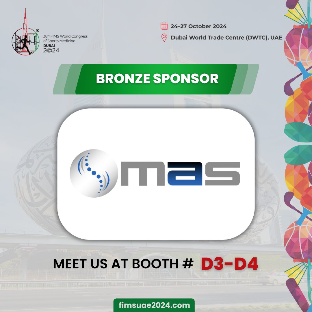 Thrilled to welcome MAS Medical as a Bronze Sponsor of the FIMS World Congress! Visit Booth # D3-D4 to discover their innovative products for sports medicine.
 
Last day left to register: fimsuae2024.com/registration/

#FIMSDubai2024 #SportsMedicine #DWTC #HealthcareEvents #DubaiEvents