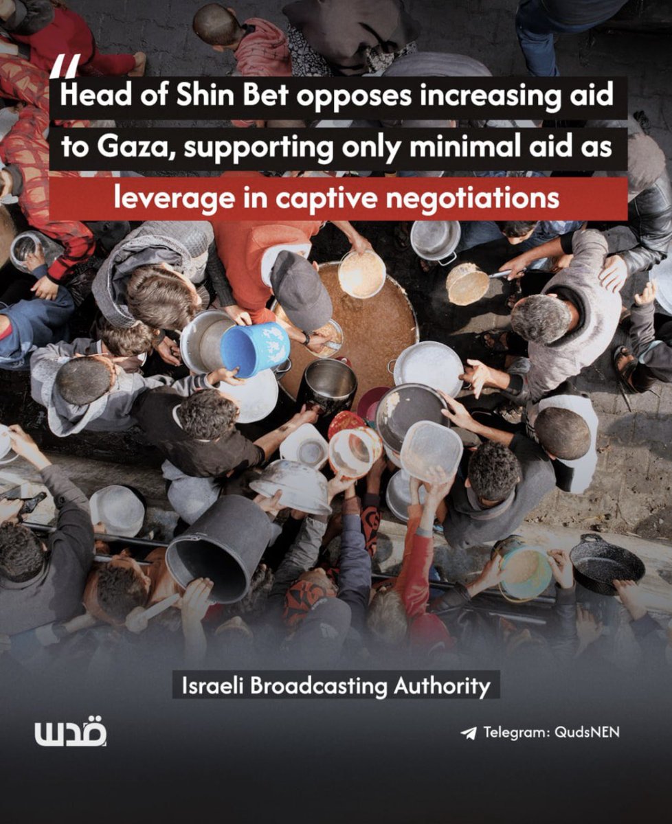 Quds News Network 圣城新闻网据政府媒体办公室称，自战争开始以来，已有超过25 万辆援助卡车被阻止进入加沙。  以色列占领者利用饥饿作为对付平民的武器，特别是儿童，不让他们获得牛奶。与此同时，辛贝特局局长反对增加援助，几乎不支持只为俘虏谈判提供最低限度的援助。