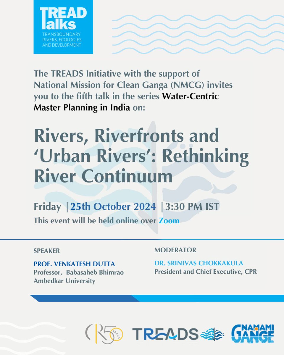 Join us on Friday for a TREAD Talk (with the support of <a href="/cleanganganmcg/">Namami Gange</a>) on 'Rivers, Riverfronts and ‘Urban Rivers’: Rethinking River Continuum' by <a href="/Venkatesh_D/">Venkatesh Dutta</a>.

This talk will be moderated by Dr. Srinivas Chokkakula.

Details Below

Register: cprindia.org/events/rivers-…