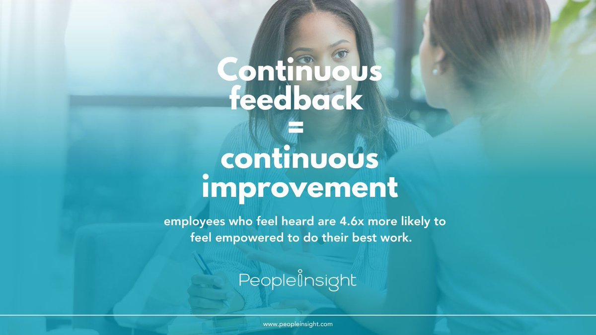 Continuous feedback = continuous improvement! According to Salesforce, employees who feel heard are 4.6x more likely to feel empowered to do their best work. What employee listening techniques do you use? #FeedbackCulture #EmployeeEngagement