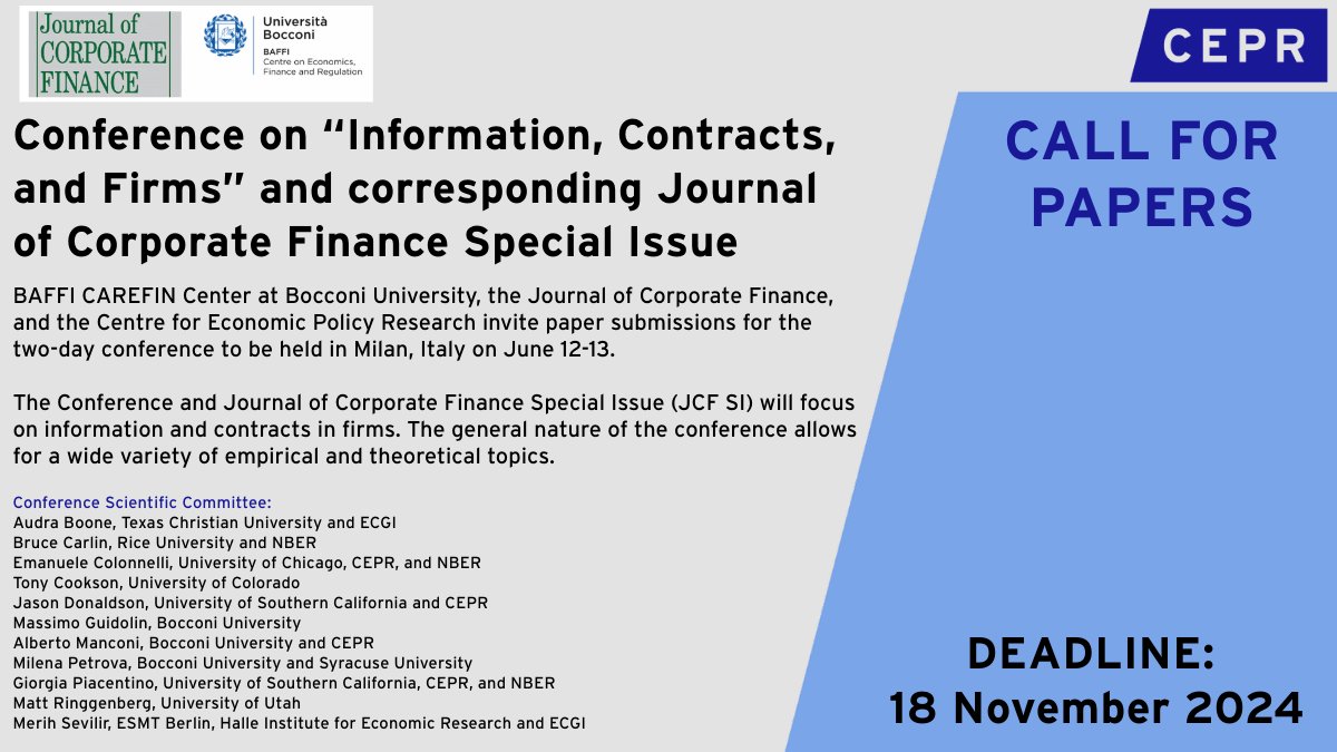 📢#CallForPapers

CEPR <a href="/Unibocconi/">Università Bocconi</a> &amp; <a href="/JCorpFin/">Journal of Corporate Finance</a> invite submissions for a #conference on Information, Contracts, and Firms. Dual submission option for a special issue of <a href="/JCorpFin/">Journal of Corporate Finance</a>.

Keynote: <a href="/startupecon/">Michael Ewens</a>

📆Deadline: 18 November
More details &amp; submit here: ow.ly/KNL250TQFY4