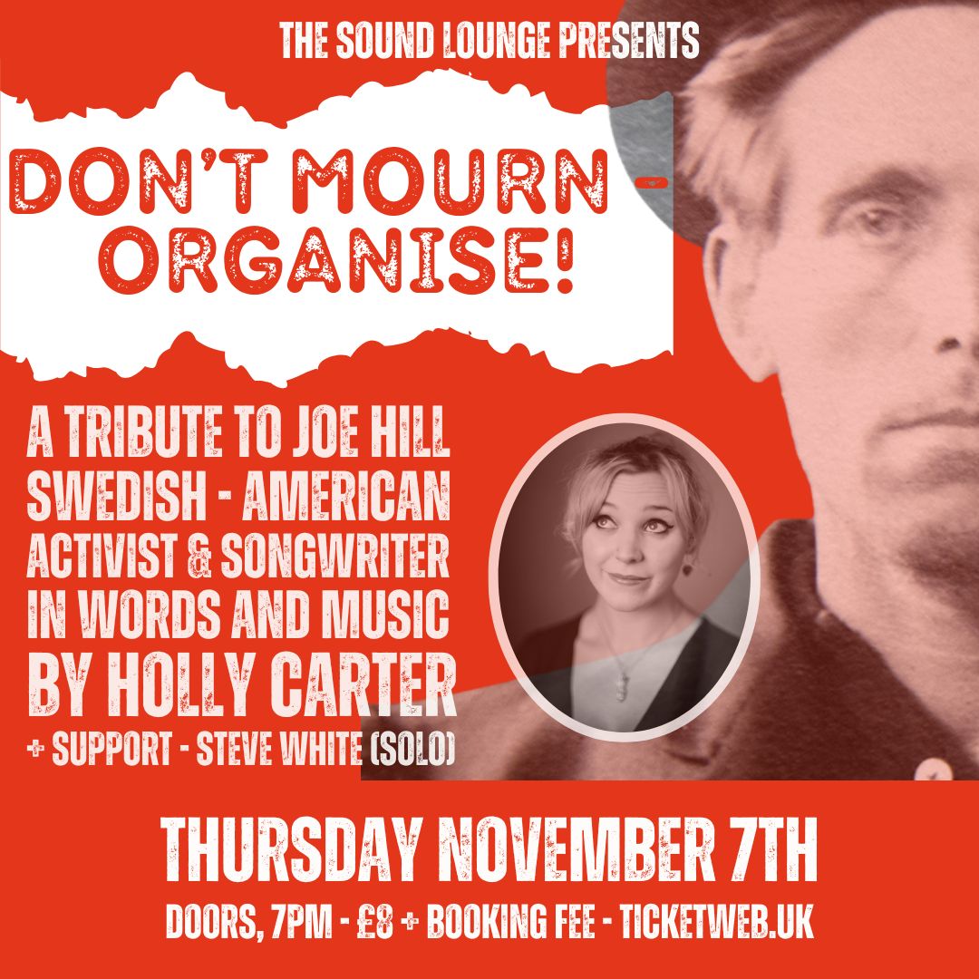 The Sound Lounge (@soundloungecic) on Twitter photo Holly Carter (<a href="/Holly_Carter23/">Holly-Anne Carter</a>)'s stirring musical tribute to American activist Joe Hill comes to the The Sound Lounge on Thursday November 7th (Doors, 7pm)
Support: Steve White of Steve White & The @ProtestFamily will play a special solo set.
Tickets: vivenu.com/event/dont-mou… Holly Carter (<a href="/Holly_Carter23/">Holly-Anne Carter</a>)'s stirring musical tribute to American activist Joe Hill comes to the The Sound Lounge on Thursday November 7th (Doors, 7pm)
Support: Steve White of Steve White & The @ProtestFamily will play a special solo set.
Tickets: vivenu.com/event/dont-mou…