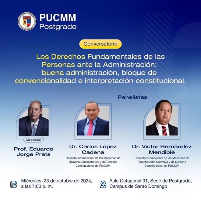 HOY estaré moderando el interesantísimo conversatorio titulado "Los Derechos Fundamentales de las Personas ante la Administración: buena administración, bloque de convencionalidad e interpretación constitucional”. ¡Agéndalo! Nos vemos Dios mediante a las 7 pm en <a href="/PostgradoPUCMM/">Postgrado PUCMM</a>