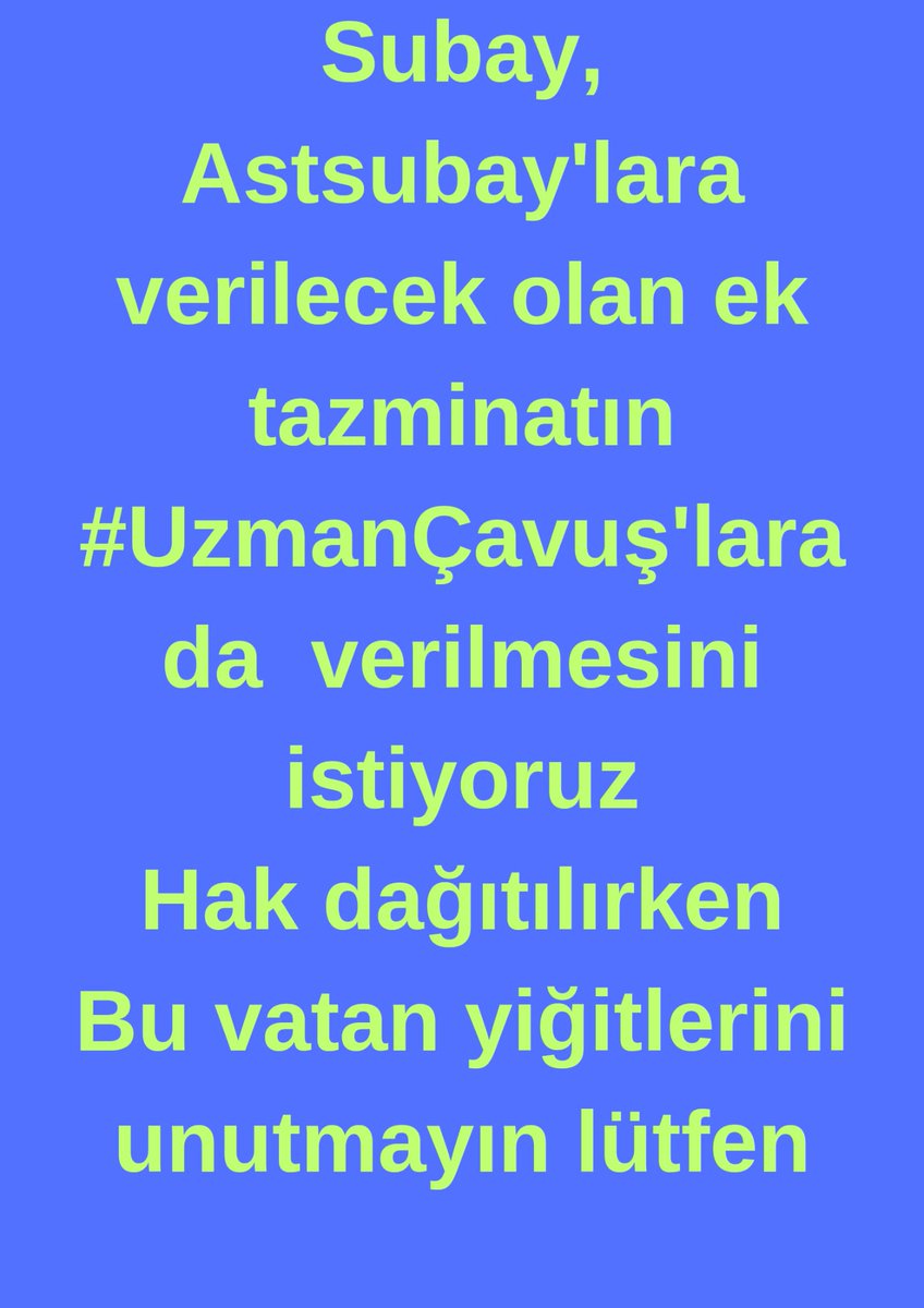 <a href="/alitilkici38/">Ali Tilkici 🇹🇷</a> <a href="/RTErdogan/">Recep Tayyip Erdoğan</a> Sayın başkanım <a href="/RTErdogan/">Recep Tayyip Erdoğan</a> 
Herkes hakkını alırken En mağdur TSK'nın #UzmanÇavuş'ları kaldı
Siz büyüklerimizden hakkımız olan #BirDerece'yi
Subay, Astsubay'lara verilecek olan ek #Tazminat'ın #UzmanÇavuş'larada  verilmesini istiyoruz
<a href="/tcsavunma/">T.C. Millî Savunma Bakanlığı</a>
<a href="/TSKGnkur/">TSK</a>
#NotereSözVatanaCanVerdik