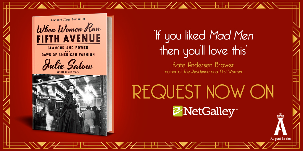 Now available to request on <a href="/NetGalley/">NetGalley</a>! 📚 <a href="/JulieSatow/">julie satow</a>'s #WhenWomenRanFifthAvenue is the New York Times bestselling story of the golden age of luxury department stores, and the trailblazing women who ran them👉  netgalley.com/catalog/book/4…