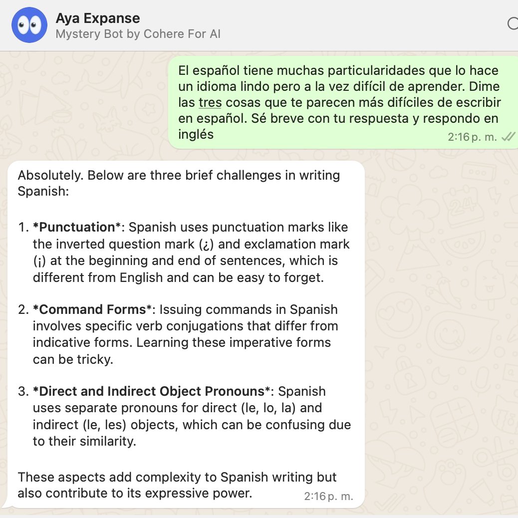 cmpatino_'s tweet image. LLMs tend to be awesome in English but not so much in Spanish. It's great when you find LLMs like @CohereForAI's Aya Expanse that get the quirks of the language! #mysterybot