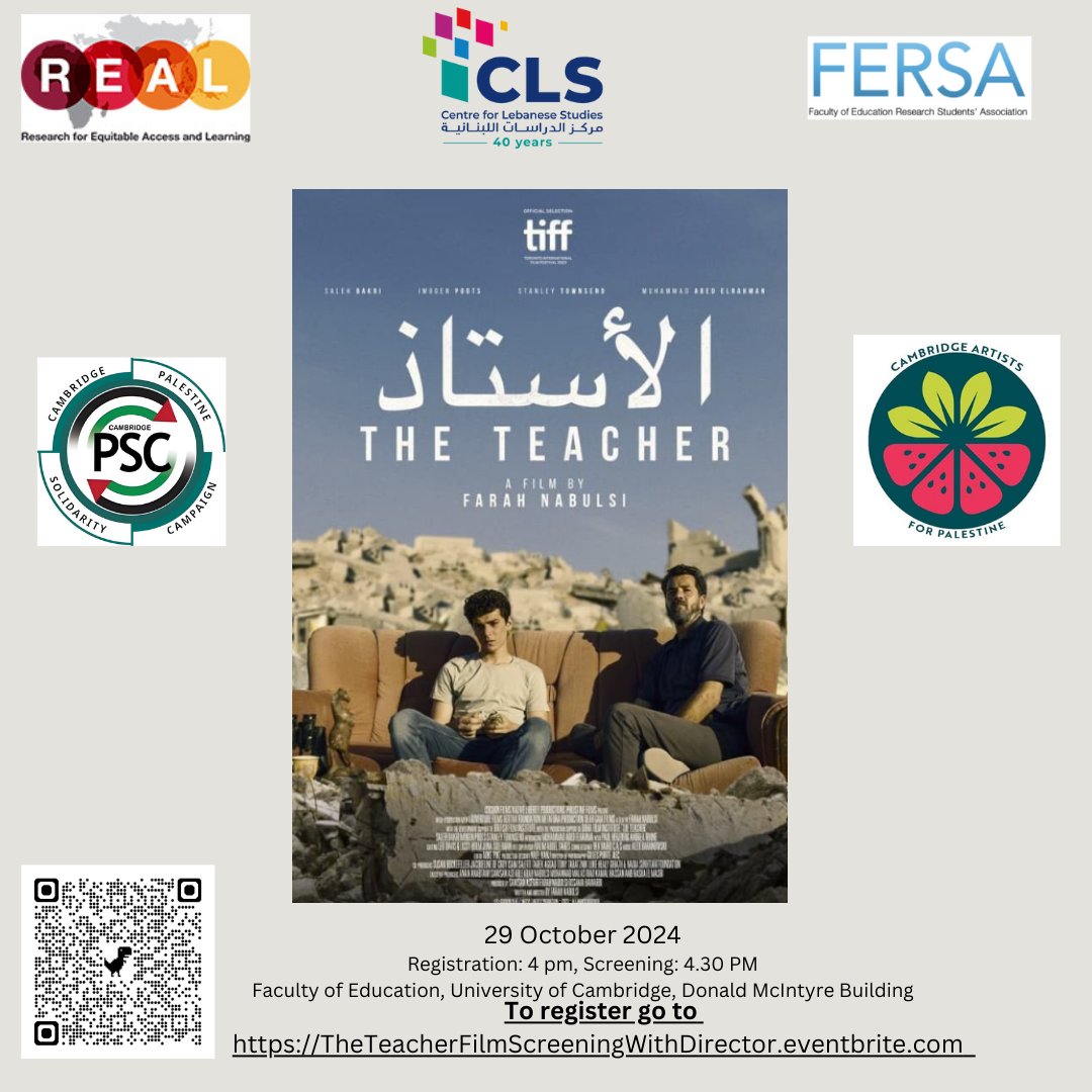 Faculty of Education, University of Cambridge (@camedfac) on Twitter photo Tuesday 29 October 16:30
Join us for a screening of the new award-winning Palestinian film 'The Teacher', followed by a discussion with Oscar-nominated & BAFTA-winning filmmaker <a href="/farah_nabulsi/">Farah Nabulsi</a>
<a href="/REAL_Centre/">REALCentre Cambridge</a> <a href="/LebaneseStudies/">Centre for Lebanese Studies</a> <a href="/RSabates72/">Ricardo Sabates</a> #TheTeacher
…mScreeningWithDirector.eventbrite.com Tuesday 29 October 16:30
Join us for a screening of the new award-winning Palestinian film 'The Teacher', followed by a discussion with Oscar-nominated & BAFTA-winning filmmaker <a href="/farah_nabulsi/">Farah Nabulsi</a>
<a href="/REAL_Centre/">REALCentre Cambridge</a> <a href="/LebaneseStudies/">Centre for Lebanese Studies</a> <a href="/RSabates72/">Ricardo Sabates</a> #TheTeacher
…mScreeningWithDirector.eventbrite.com