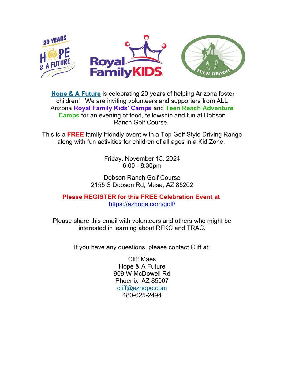 We're bringing together Royal Family Kids Camps and Teen Reach Adventure Camps from across Arizona for a special evening of celebration! Enjoy a FREE, family-friendly night with food, fun, and fellowship at Dobson Ranch Golf Course Register here: azhope.com/golf