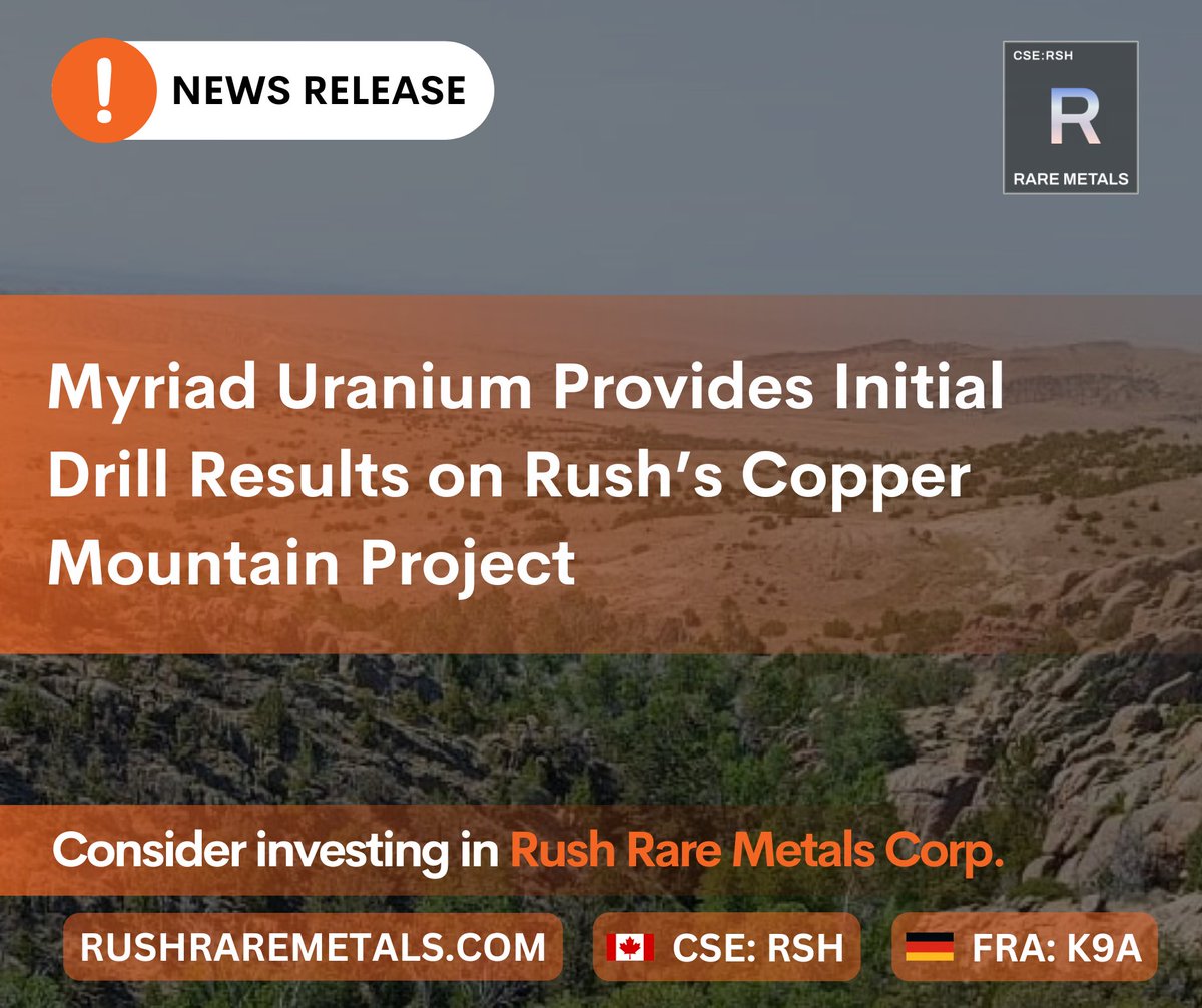 Rush Rare Metals Corp. (CSE: RSH) (@rushraremetals) on Twitter photo Rush is pleased to advise that its earn-in partner on the #CopperMountain #uranium property in #Wyoming, <a href="/MyriadUranium/">Myriad Uranium Corp. (CSE: M)</a> Corp., has announced early results of equivalent uranium (eU3O8) grades from initial drilling at the #CopperMountainUraniumProject in Wyoming, USA.
$RSH Rush is pleased to advise that its earn-in partner on the #CopperMountain #uranium property in #Wyoming, <a href="/MyriadUranium/">Myriad Uranium Corp. (CSE: M)</a> Corp., has announced early results of equivalent uranium (eU3O8) grades from initial drilling at the #CopperMountainUraniumProject in Wyoming, USA.
$RSH