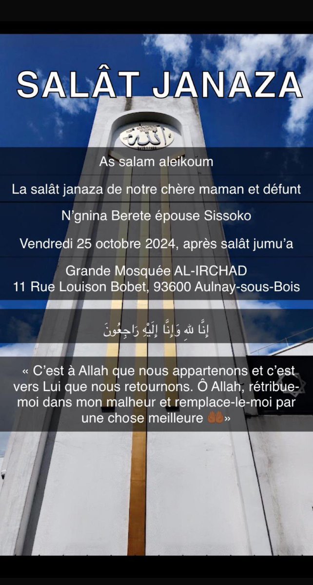On m'a demandé de partager la Salât Janaza de cette maman pour vendredi à la mosquée AL-IRCHAD à 11 rue Louison Bobet -93600 Aulnay-sous-bois, RT et faites des duaas ceux et celles qui ne peuvent pas venir 🤲❤️