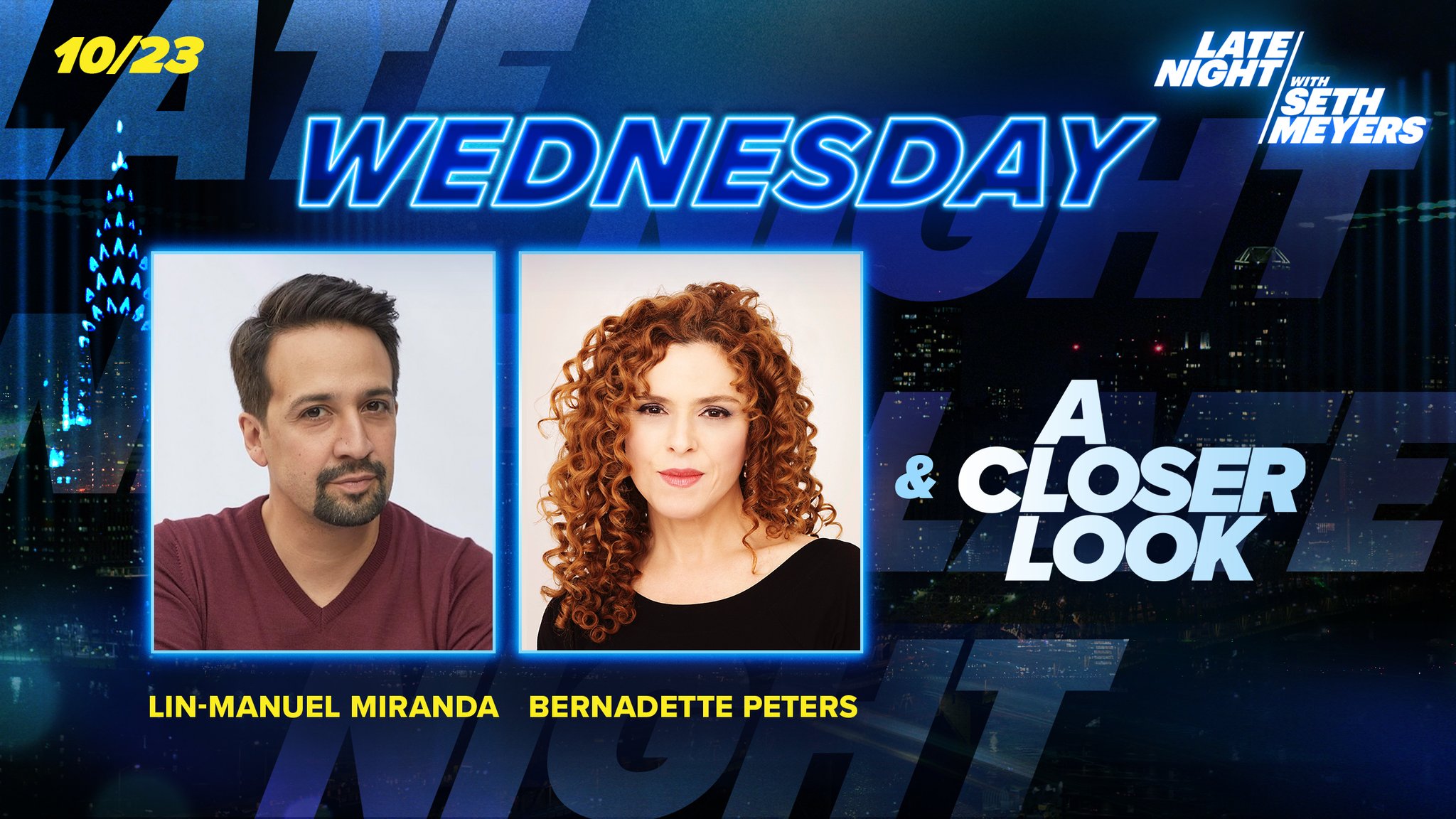 Late Night with Seth Meyers on X TONIGHT sethmeyers welcomes Lin Manuel Miranda and Bernadette Peters OfficialBPeters Plus a new edition of ACloserLook. https t jnkigeGMvJ X