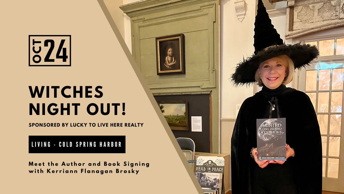 kerriannbrosky's tweet image. Put on your best witch costume and grab your broom because it's almost time to fly over to @LuckyToLiveHere’s #WitchesNightOut in #ColdSpringHarbor on Thursday, 10/24. Come visit me at @Livingcsh to say hello and get your books signed! kerriannflanaganbrosky.com/event/meet-the…