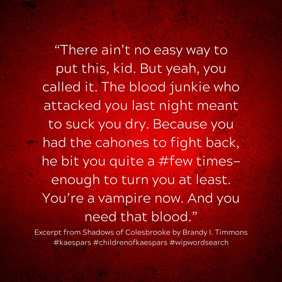 BrandyITimmons's tweet photo. Excerpt from Shadows of Colesbrooke by Brandy I. Timmons
#kaespars #childrenofkaespars #wipwordsearch #few #brandyitimmons #wip #author #writer #writingcommunity #writersclub #vampirebooks #vampirewriting #booksonvampires #vampires #ilovevampires #vampireworld https://t.co/56Ny7TQRyp