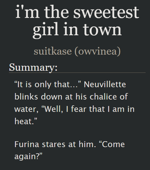 NEUVIFURI / FOCALETTE NATION i come forth to promote my humble pieces of nsfw writing .... 

fic "guess you got me where you want me" - a camgirl furina au 

fic "i'm the sweetest girl in town" - a canon divergent heat!neuvi au