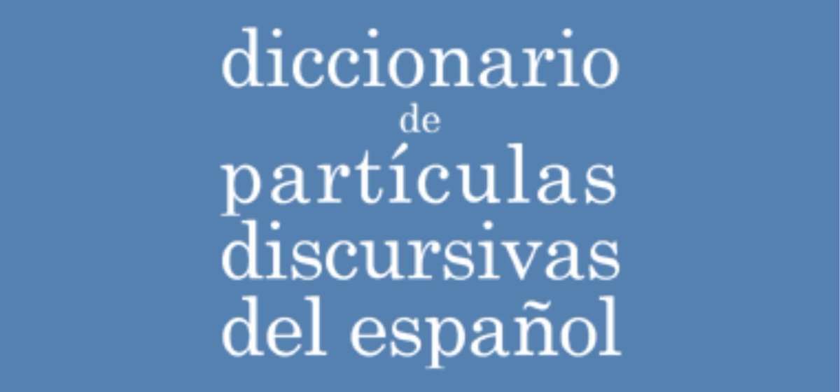 Recurso gratuito en línea

     ‘Diccionario de partículas discursivas del español’

A decir verdad, al menos, ándale, bueno, claro, de repente, ¿eh?, en plan, es un decir, fijo, mira, mujer, no, ojo, por tanto, qué va, ¿sabes?, vale, y toda la pesca…
➡️ dpde.es