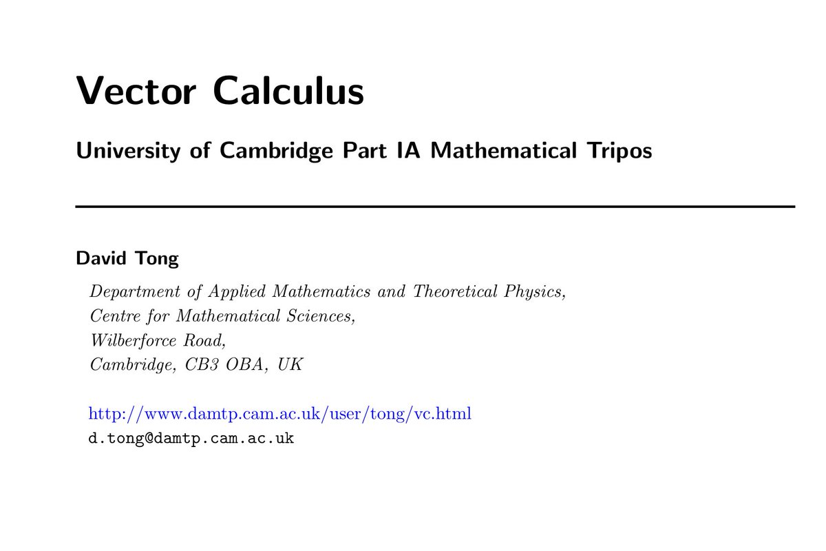 Riazi_Cafe_en's tweet photo. Cambridge's "Vector Calculus" lecture notes, aimed at 1st year undergraduates.

PDF: https://t.co/melTy5YbpT

Problem sheets & more: https://t.co/F6NKsTRyCo