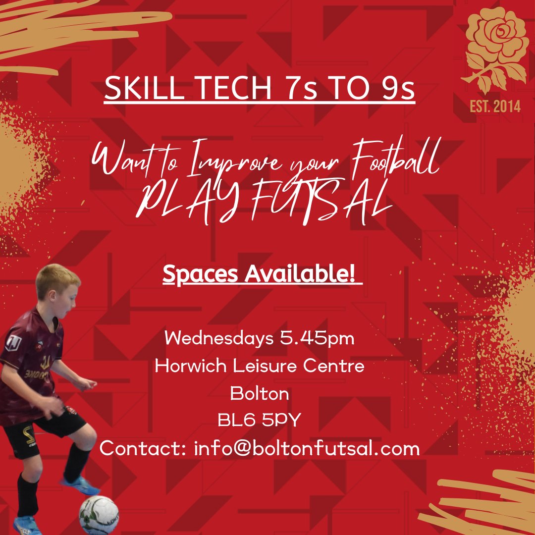 BFC_futsalclub's tweet photo. Want to Improve your Football 
Skill Tech 
Ages 7s to 9s 
Wednesdays
5.45pm start
Horwich Leisure Centre, Bolton 
Spaces Available Now!! https://t.co/9bFJq0SaOC