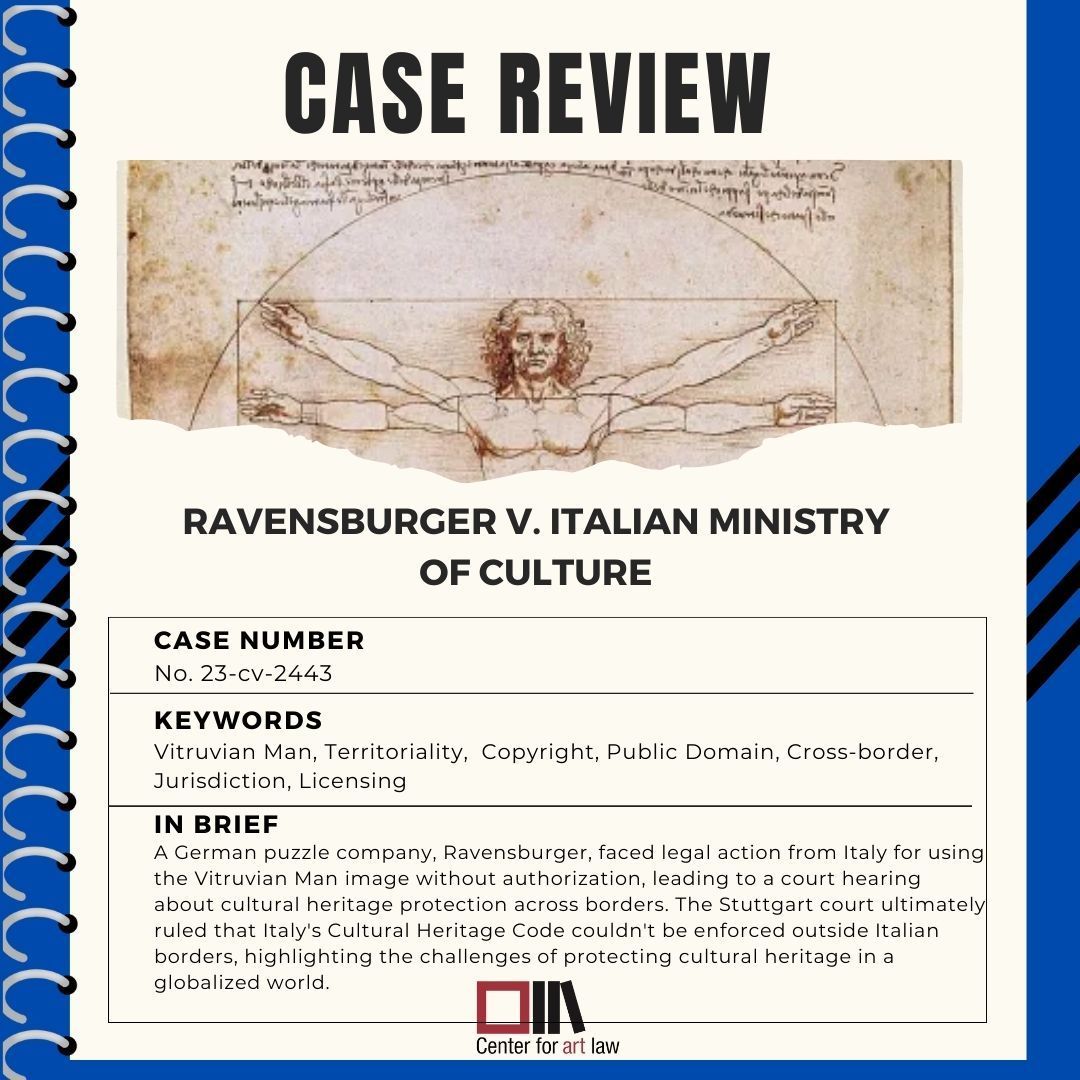 A German puzzle company, Ravensburger, found itself in court in connection to an unauthorized use of the Vitruvian Man. Ultimately, German court  ruled that Italy's cultural Heritage Code could not be enforced outside Italian borders.
Case Review: buff.ly/3NBcTio