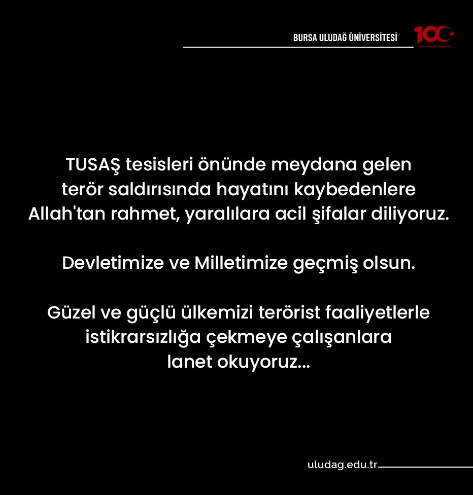 TUSAŞ tesisleri önünde meydana gelen terör saldırısında hayatını kaybedenlere Allah'tan rahmet, yaralılara acil şifalar diliyoruz.

Devletimize ve Milletimize geçmiş olsun.

Güzel ve güçlü ülkemizi terörist faaliyetlerle istikrarsızlığa çekmeye çalışanlara lanet okuyoruz...
