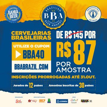 Prorrogadas as inscrições para o BBA - Brazilian International Beer Awards 2024 até o dia 31 de outubro! Aproveite os descontos para envio das amostras com nossos parceiros oficiais! bbabrazil.com