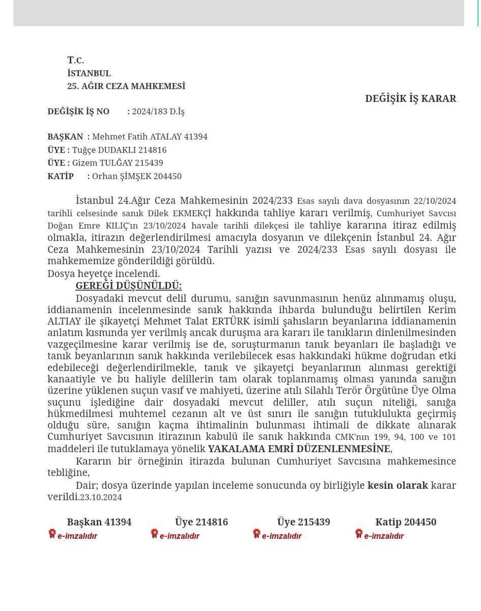 Müvekkilimiz Av. Dilek Ekmekçi’nin tahliyesi sonrası tekrar gözaltına alınmış ve salıverilmemiş akabinde duruşma savcısının tahliye kararına itirazı üzerine İstanbul 25. Ağır Ceza Mahkemesi tarafından müvekkil hakkında tutuklamaya yönelik yeniden YAKALAMA kararı çıkarılmıştır.