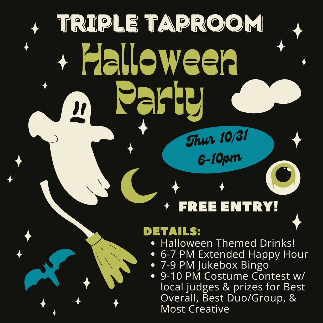 You’re invited to a Halloween Bash at Triple Taproom &amp; Kitchen on Thurs, Oct 31 from 6-10pm! 👻

🎃 Halloween-themed drinks
🎃 Tintype portraits capturing your Halloween spirit 
🎃 Happy Hour from 6-7pm
🎃 Jukebox Bingo from 7-9pm
🎃 A costume contest from 9-10pm 

FREE ENTRY! 🧛‍♂️
